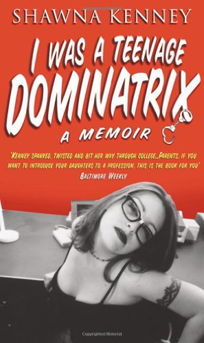 I Was A Teenage Dominatrix von Penguin