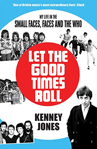 Let The Good Times Roll: My Life in Small Faces, Faces and The Who von Blink Publishing