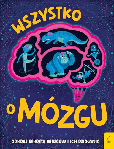 Wszystko o mózgu von Wilga