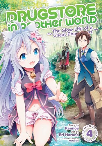 Drugstore in Another World: The Slow Life of a Cheat Pharmacist (Manga) Vol. 4 von Seven Seas