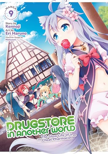 Drugstore in Another World: The Slow Life of a Cheat Pharmacist (Manga) Vol. 9 von Seven Seas