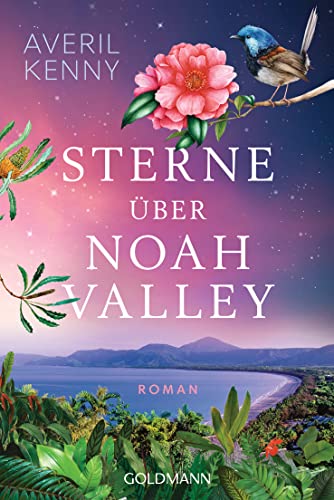 Sterne über Noah Valley: Roman von Goldmann Verlag