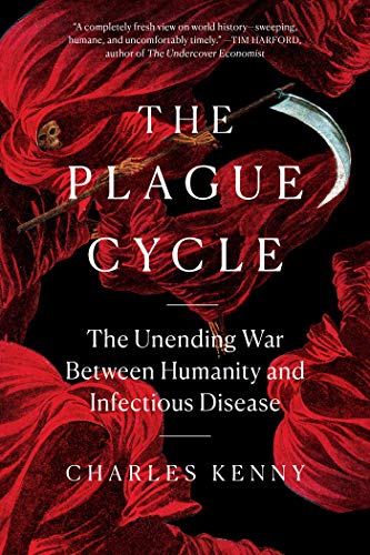 The Plague Cycle: The Unending War Between Humanity and Infectious Disease von Scribner Book Company