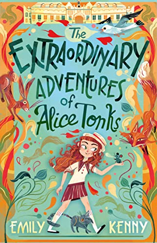 The Extraordinary Adventures of Alice Tonks: Longlisted for the Adrien Prize, 2022 (Extraordinary Adventures of Alice Tonks, 1)