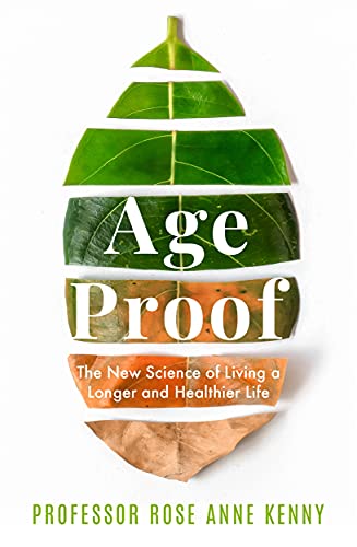 Age Proof: The New Science of Living a Longer and Healthier Life The No 1 International Bestseller von Lagom