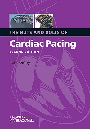 The Nuts and Bolts of Cardiac Pacing (Nuts and Bolts Series (Replaced by 5113))