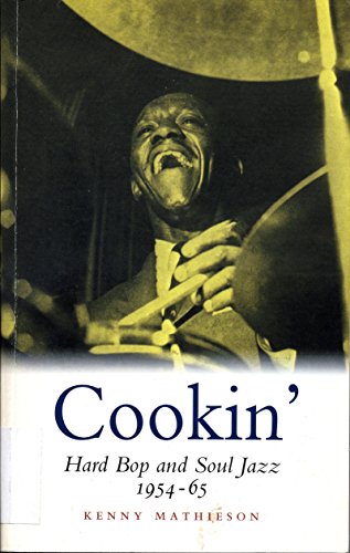 Cookin': Hard Bop and Soul Jazz 1954-65 von Canongate Books