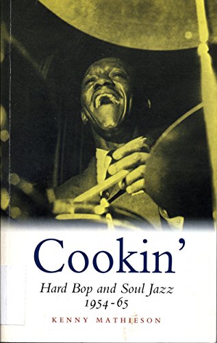 Cookin': Hard Bop and Soul Jazz 1954-65