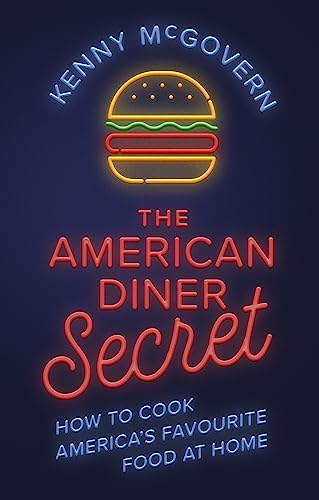 The American Diner Secret: How to Cook America's Favourite Food at Home (The Takeaway Secret) von Robinson