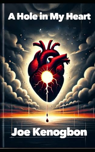 A Hole in My Heart von Independently published