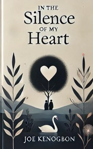 In The Silence Of My Heart von Independently published