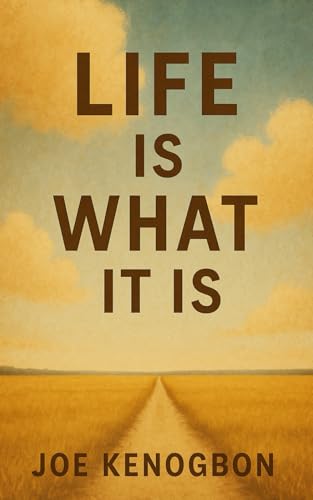 Life Is What It Is von Independently published