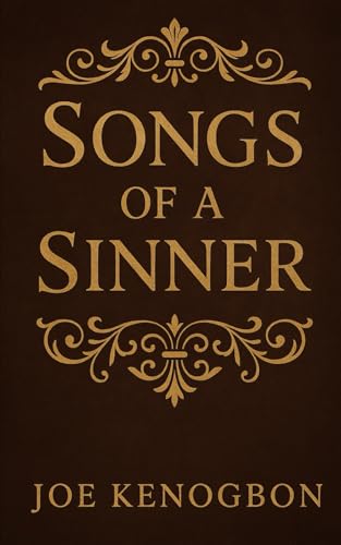 Songs of A Sinner von Independently published