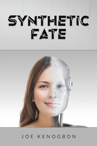 Synthetic Fate von Austin Macauley Publishers