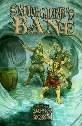 Smuggler's Bane: An Adventure for Swords & Six-Siders von Precis Intermedia