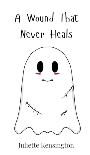 A Wound That Never Heals A Wound That Never Heals von Creative Arts Management OÜ