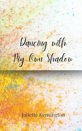 Dancing with My Own Shadow Dancing with My Own Shadow von Creative Arts Management OÜ