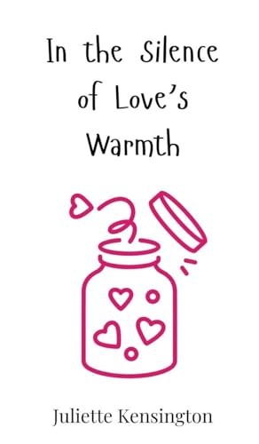 In the Silence of Love's Warmth In the Silence of Love's Warmth von Creative Arts Management OÜ
