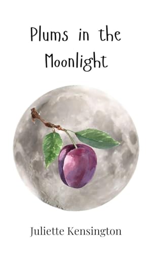 Plums in the Moonlight Plums in the Moonlight von Creative Arts Management OÜ