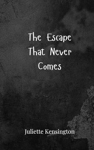 The Escape That Never Comes The Escape That Never Comes von Creative Arts Management OÜ