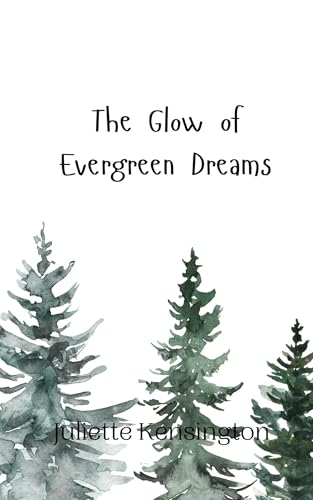 The Glow of Evergreen Dreams von Creative Arts Management OÜ