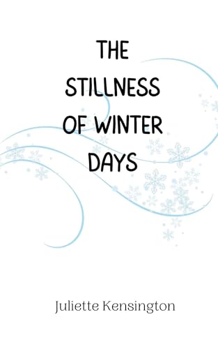 The Stillness of Winter Days The Stillness of Winter Days von Creative Arts Management OÜ