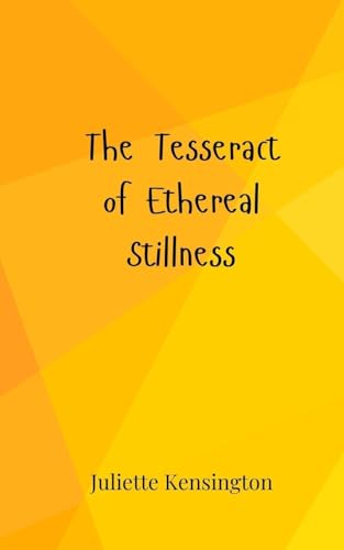 The Tesseract of Ethereal Stillness The Tesseract of Ethereal Stillness von Creative Arts Management OÜ