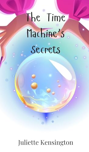 The Time Machine's Secrets von Creative Arts Management OÜ