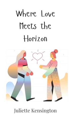 Where Love Meets the Horizon Where Love Meets the Horizon von Creative Arts Management OÜ