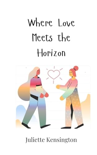 Where Love Meets the Horizon Where Love Meets the Horizon von Creative Arts Management OÜ