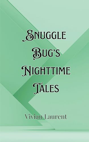 Snuggle Bug's Nighttime Tales von Creative Arts Management OÜ