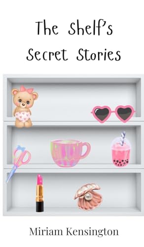 The Shelf's Secret Stories von Creative Arts Management OÜ