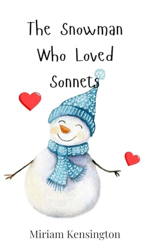 The Snowman Who Loved Sonnets von Creative Arts Management OÜ