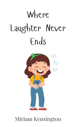 Where Laughter Never Ends von Creative Arts Management OÜ