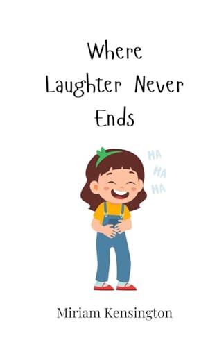 Where Laughter Never Ends von Creative Arts Management OÜ