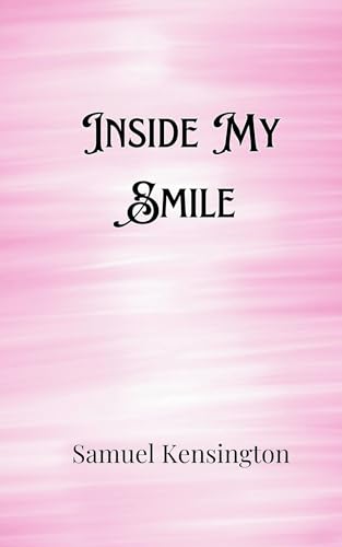 Inside My Smile Inside My Smile von Creative Arts Management OÜ