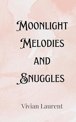 Moonlight Melodies and Snuggles Moonlight Melodies and Snuggles von Creative Arts Management OÜ