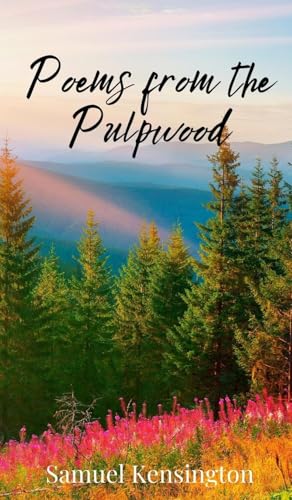 Poems from the Pulpwood von Creative Arts Management OÜ