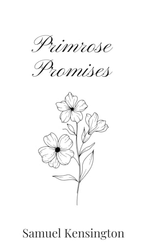 Primrose Promises Primrose Promises von Creative Arts Management OÜ