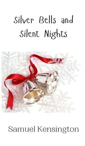 Silver Bells and Silent Nights von Creative Arts Management OÜ