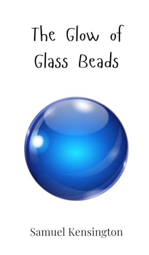 The Glow of Glass Beads von Creative Arts Management OÜ