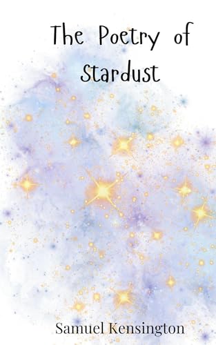 The Poetry of Stardust von Creative Arts Management OÜ