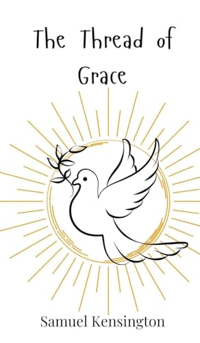 The Thread of Grace The Thread of Grace von Creative Arts Management OÜ