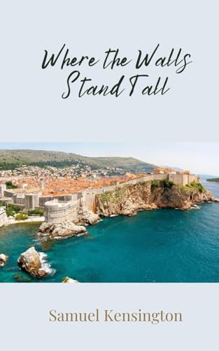 Where the Walls Stand Tall Where the Walls Stand Tall von Creative Arts Management OÜ