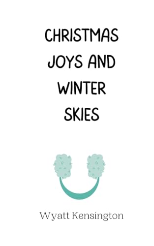 Christmas Joys and Winter Skies Christmas Joys and Winter Skies von Creative Arts Management OÜ