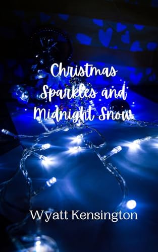 Christmas Sparkles and Midnight Snow von Creative Arts Management OÜ