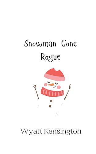 Snowman Gone Rogue Snowman Gone Rogue von Creative Arts Management OÜ
