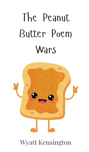 The Peanut Butter Poem Wars The Peanut Butter Poem Wars von Creative Arts Management OÜ
