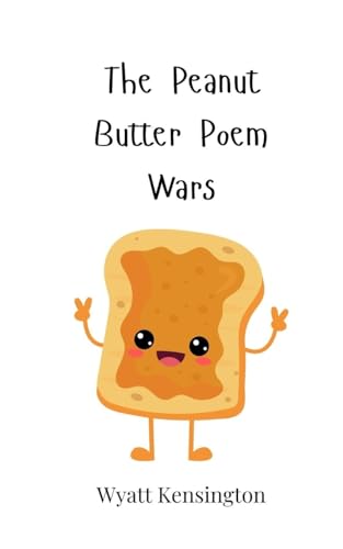 The Peanut Butter Poem Wars The Peanut Butter Poem Wars von Creative Arts Management OÜ