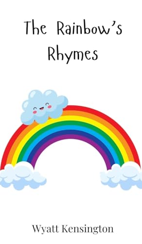 The Rainbow's Rhymes The Rainbow's Rhymes von Creative Arts Management OÜ